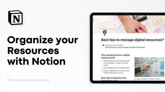 Best Tips: Organize your Resources with Notion (2024)