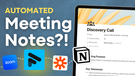 Turn Your AI Meeting Notes into Action with Fathom and Notion
