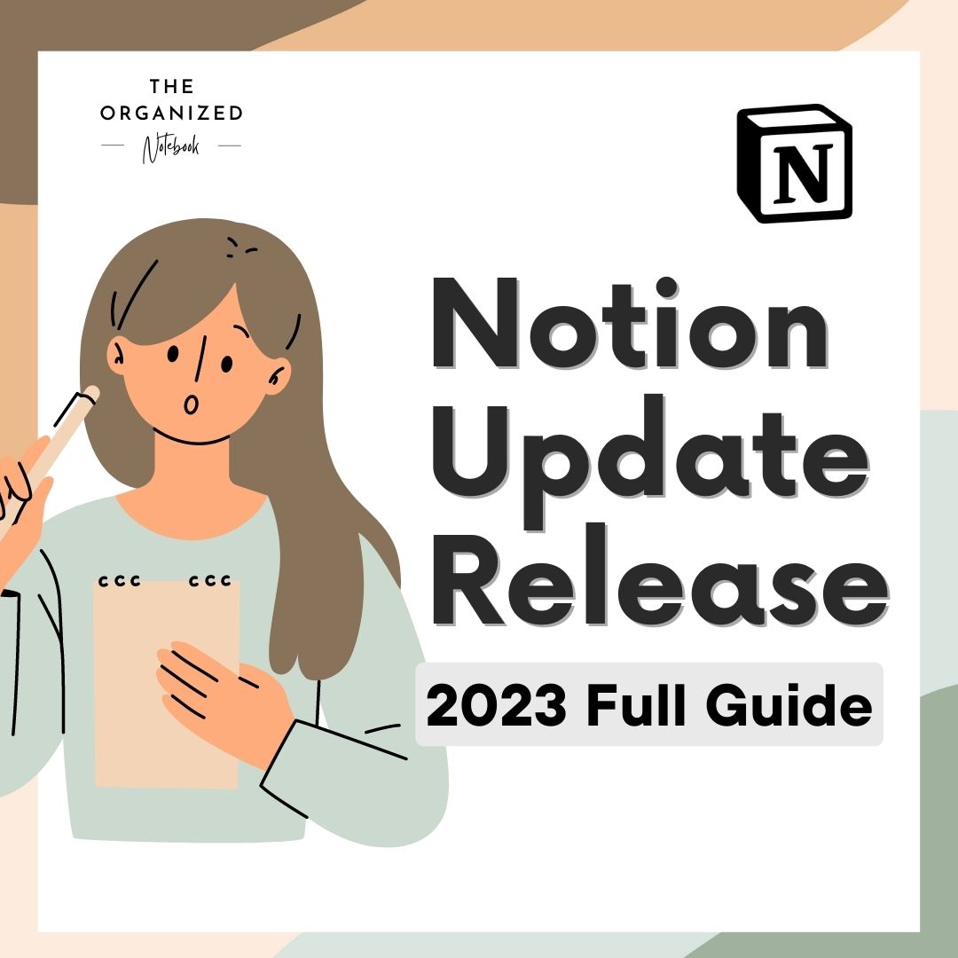 Notion Upgrade Notion Update Release 2023 (Full Guide) – The Organized Notebook