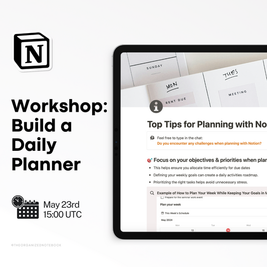 Notion Workshop: How to Build a Planner? (May 23rd, 2024)