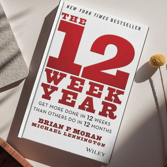 The 12 Week Year: Get More Done in 12 Weeks than Others Do in 12 Months