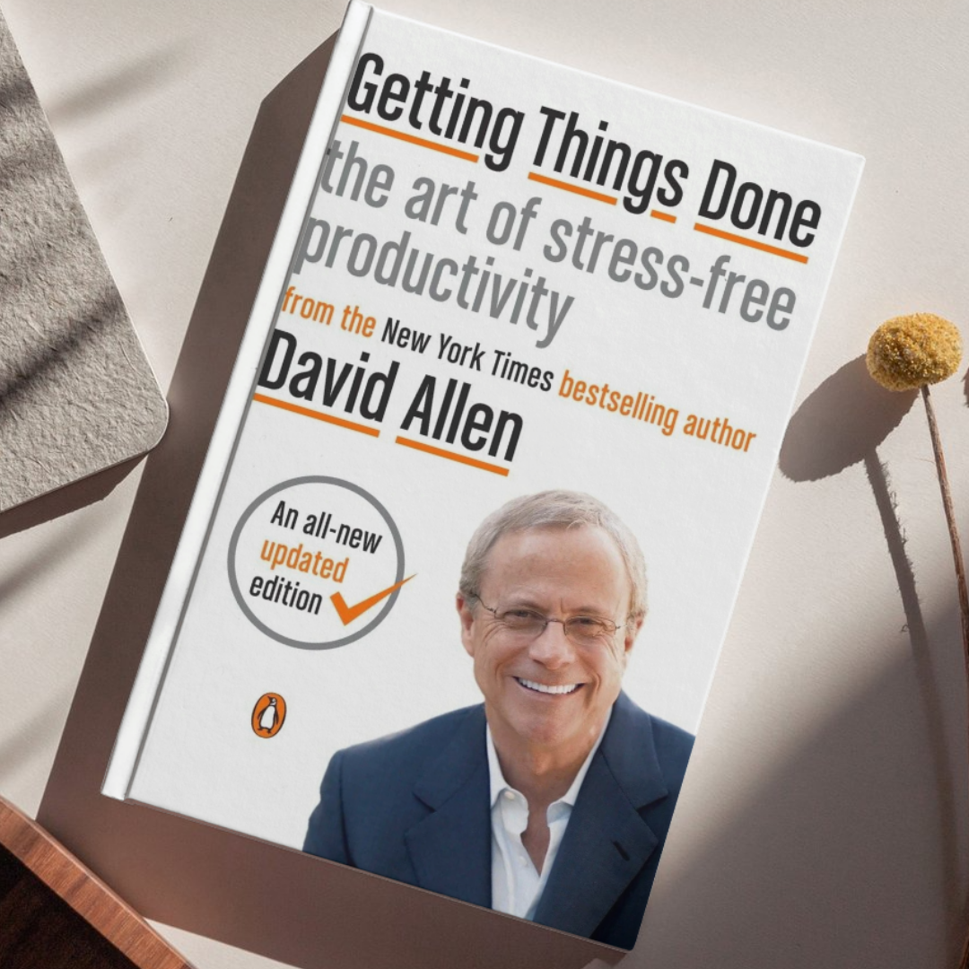 Getting Things Done: The Art of Stress-Free Productivity