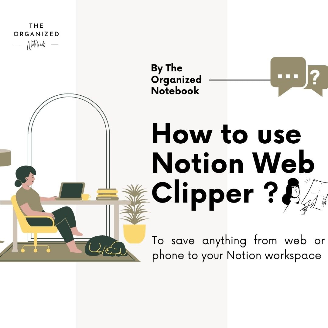 How To Use Notion's Web Clipper? - The Organized Notebook